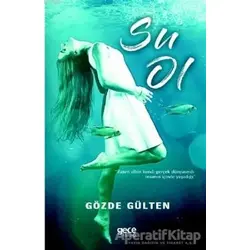 Su Ol - Gözde Gülten - Gece Kitaplığı