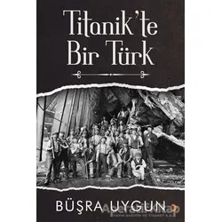 Titanikte Bir Türk - Büşra Uygun - Cinius Yayınları