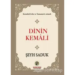 Dinin Kemali - Şeyh Saduk - İmam Rıza Dergahı Yayınları