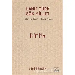 Hanif Türk Gök Millet - Lütfi Bergen - Yazıgen Yayınevi