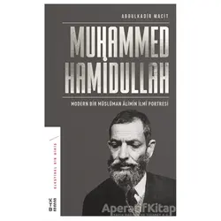 Muhammed Hamidullah - Abdulkadir Macit - Ketebe Yayınları
