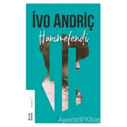 Hanımefendi - İvo Andriç - Ketebe Yayınları