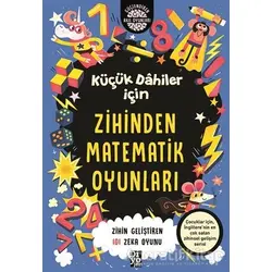 Küçük Dahiler İçin Zihinden Matematik Oyunları - Gareth Moore - Diyojen Yayıncılık