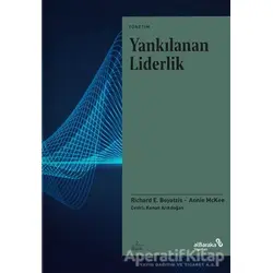 Yankılanan Liderlik - Annie McKee - Albaraka Yayınları