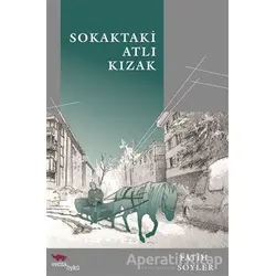 Sokaktaki Atlı Kızak - Fatih Söyler - Verita Yayıncılık