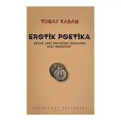 Erotik Poetika - Tugay Kaban - Tuem Sanat Yayınları