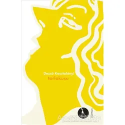 Tarlakuşu - Dezso Kosztolanyi - Nebula Kitap