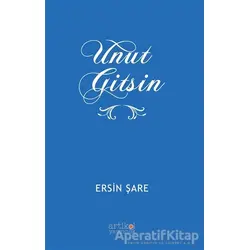 Unut Gitsin - Ersin Şare - Artikel Yayıncılık