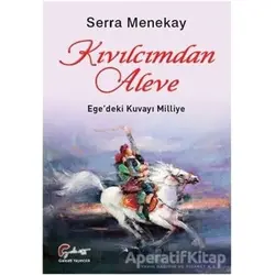Kıvılcımdan Aleve - Serra Menekay - Galeati Yayıncılık