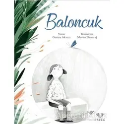Baloncuk - Gamze Akarca - İstek Yayınları