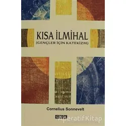 Kısa İlmihal - Cornelius Sonnevelt - GDK Yayınları