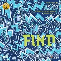 Find - IQ Dikkat ve Yetenek Geliştiren Kitaplar Serisi 3 (Level 1) (7-8-9 Yaş)