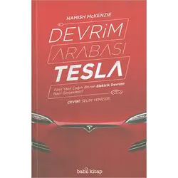 Devrim Arabası Tesla - Hamish McKenzie - Babil Kitap