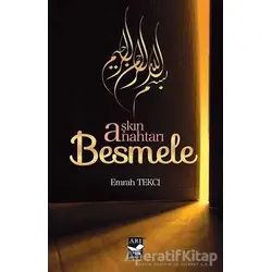 Aşkın Anahtarı Besmele - Emrah Tekci - Arı Sanat Yayınevi