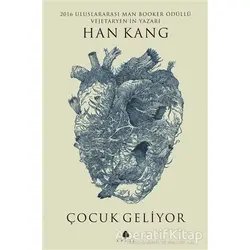 Çocuk Geliyor - Han Kang - April Yayıncılık