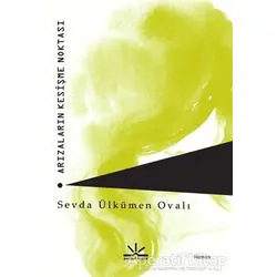 Arızaların Kesişme Noktası - Sevda Ülkümen Ovalı - Potkal Kitap Yayınları