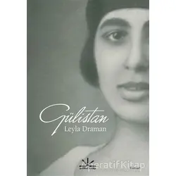 Gülistan - Leyla Draman - Potkal Kitap Yayınları