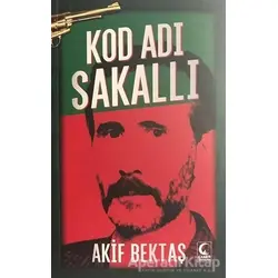 Kod Adı Sakallı - Akif Bektaş - Kamer Yayınları