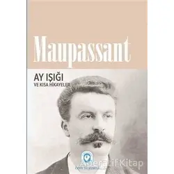 Ay Işığı ve Kısa Hikayeler - Guy de Maupassant - Cem Yayınevi