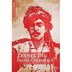 Zeynel Beg - İhsan Colemergi - Lis Basın Yayın