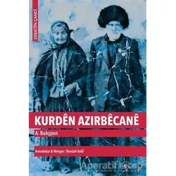 Kurden Azırbecane - A. B. Bukşpan - Lis Basın Yayın