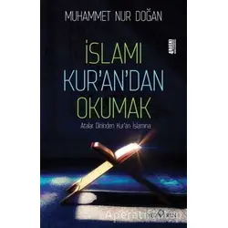 İslamı Kurandan Okumak - Muhammet Nur Doğan - Yediveren Yayınları