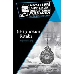 Hipnozun Kitabı - Halil Ata Bıçakçı - Yediveren Yayınları