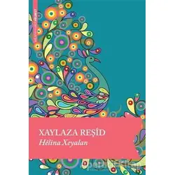 Helina Xeyalan - Xaylaza Reşid - Lis Basın Yayın