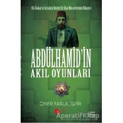 Abdulhamidin Akıl Oyunları - Ömer Faruk İspir - Lopus Yayınları
