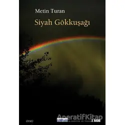Siyah Gökkuşağı - Metin Turan - Favori Yayınları
