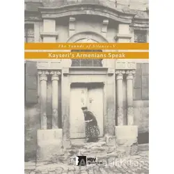 Kayseris Armenians Speak - Kolektif - Hrant Dink Vakfı Yayınları