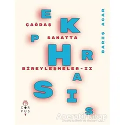 Ekphrasis - Çağdaş Sanatta Bireyleşmeler 2 - Barış Acar - Corpus Yayınları
