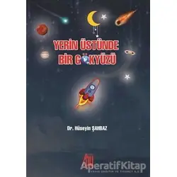 Yerin Üstünde Bir Gökyüzü - Hüseyin Şahbaz - Baygenç Yayıncılık