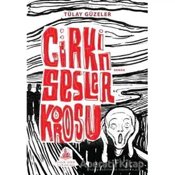 Çirkin Sesler Korosu - Tülay Güzeler - Yitik Ülke Yayınları
