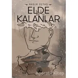 Elde Kalanlar - Rasim Öztaş - Vivo Yayınevi