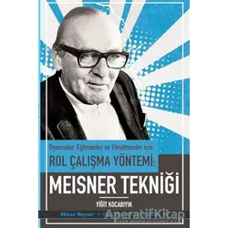 Oyuncular Eğitmenler ve Yönetmenler İçin Rol Çalışma Yöntemi - Meisner Tekniği
