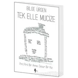 Tek Elle Mucize - Bilge Ürgen - A7 Kitap