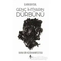 Genç İhtiyarın Dürbünü - İlhan Baysal - A7 Kitap