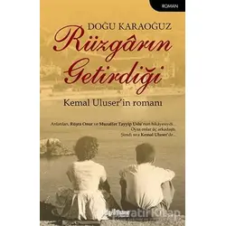 Rüzgarın Getirdiği - Doğu Karaoğuz - Telgrafhane Yayınları