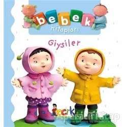 Giysiler - Bebek Kitapları - Nathalie Belineau - Bıcırık Yayınları