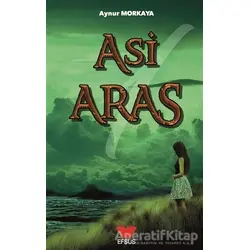 Asi Aras 1 - Aynur Morkaya - Efsus Yayınları