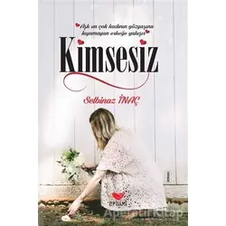 Kimsesiz - Selbinaz İnaç - Efsus Yayınları