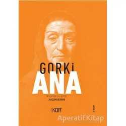 Ana - Maksim Gorki - Kor Kitap