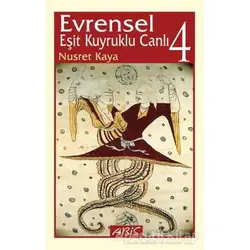 Evrensel Eşit Kuyruklu Canlı: 4 - Nusret Kaya - Abis Yayıncılık