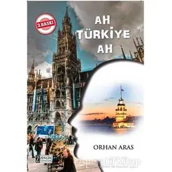 Ah Türkiye Ah - Orhan Aras - Zengin Yayıncılık