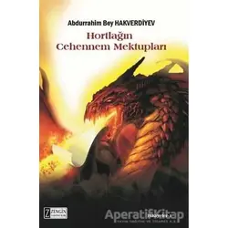 Hortlağın Cehennem Mektupları - Abdurrahim Bey Hakverdiyev - Zengin Yayıncılık