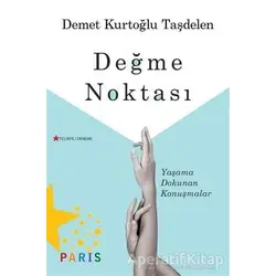 Değme Noktası - Demet Kurtoğlu Taşdelen - Paris Yayınları