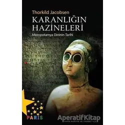 Karanlığın Hazineleri - Thorkild Jacobsen - Paris Yayınları
