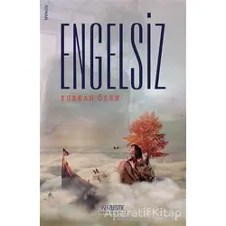 Engelsiz - Furkan Özen - Yüzleşme Yayınları