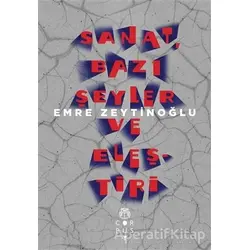 Sanat, Bazı Şeyler ve Eleştiri - Emre Zeytinoğlu - Corpus Yayınları